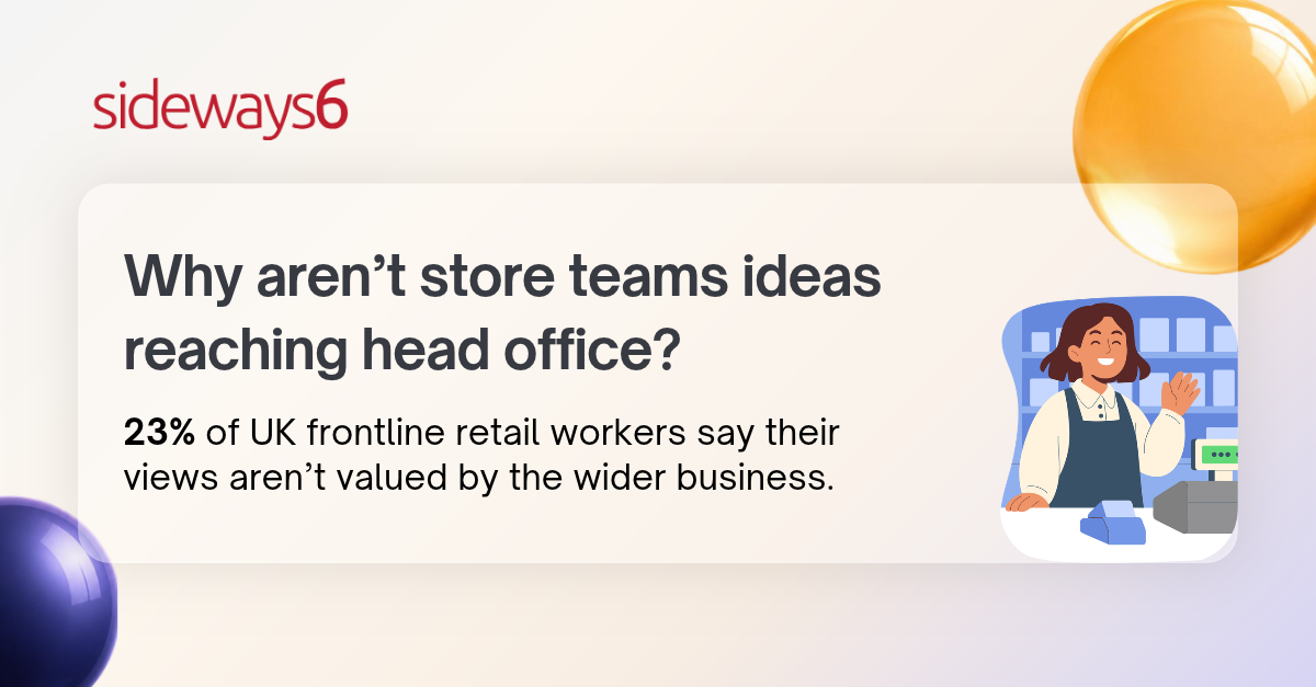 Your store teams already know what to fix. Why aren’t their ideas reaching head office?